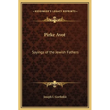 Pirke Avot: Sayings of the Jewish Fathers