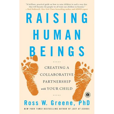 Raising Human Beings: Creating a Collaborative Partnership with Your Child