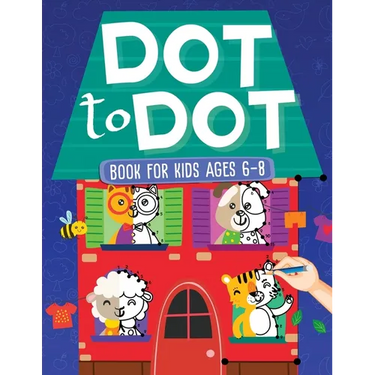 Dot To Dot Book For Kids Ages 6-8: 101 Awesome Connect The Dots Books for Kids Age 3, 4, 5, 6, 7, 8 Easy Fun Kids Dot To Dot Books Ages 4-6 3-8 3-5 6-