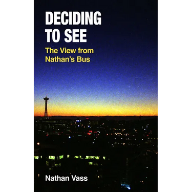 Deciding to See: The View from Nathan's Bus
