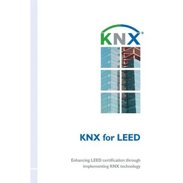 KNX for LEED: Enhancing LEED certification through implementing KNX technology