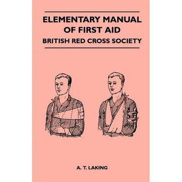 Elementary Manual of First Aid - British Red Cross Society