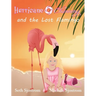 Hurricane Channing and the Lost Flamingo