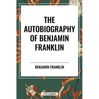 Autobiography of Benjamin Franklin