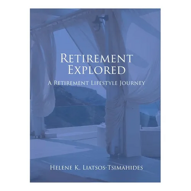 Retirement Explored: A Retirement Lifestyle Journey