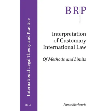Interpretation of Customary International Law: Of Methods and Limits