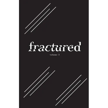 Fractured Lit Anthology Volume 3