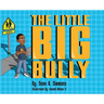 The Little Big Bully