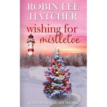 Wishing for Mistletoe: A Small Town Christian Romance