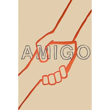 Amigo: Small Stories and Tall Tales of Hope