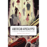 American Apocalypse: A History of Modern Evangelicalism