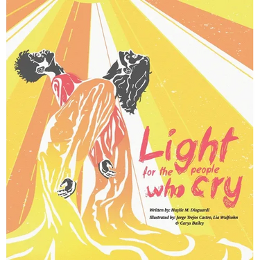 Light for the People Who Cry
