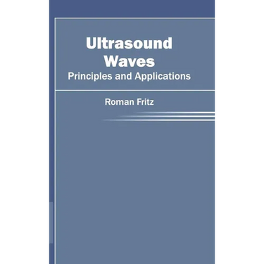 Ultrasound Waves: Principles and Applications