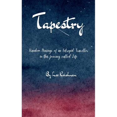 Tapestry Random Musings of an Intrepid Traveller in this journey called Life