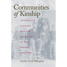 Communities of Kinship: Antebellum Families and the Settlement of the Cotton Frontier