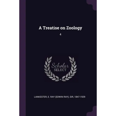 A Treatise on Zoology: 4