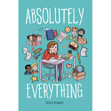 Absolutely Everything: A Graphic Novel