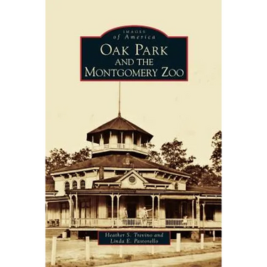 Oak Park and the Montgomery Zoo