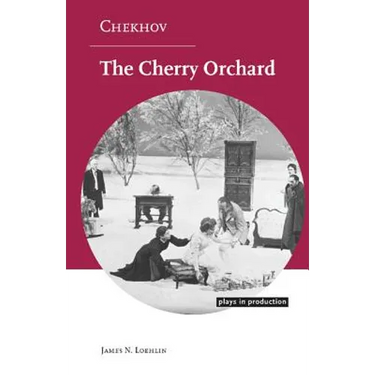 Chekhov: The Cherry Orchard