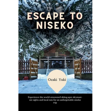 Escape to Niseko: Experience the world-renowned skiing, apre ski, must-see sights and local eats for an unforgettable niseko trip