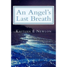 An Angel's Last Breath