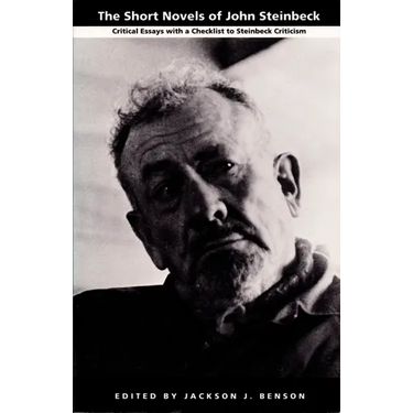 The Short Novels of John Steinbeck: Critical Essays with a Checklist to Steinbeck Criticism