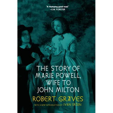 The Story of Marie Powell, Wife to John Milton