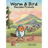 Worm & Bird: Become Friends