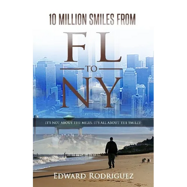 10 Million Smiles From FL To NY: it's not about the miles, it's all about the smiles