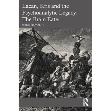 Lacan, Kris and the Psychoanalytic Legacy: The Brain Eater
