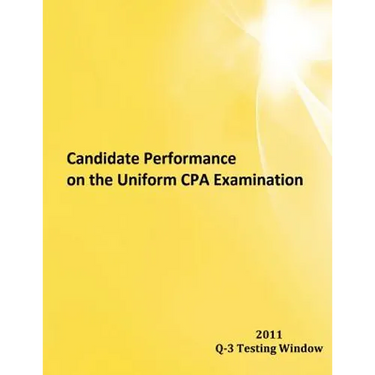 Candidate Performance on the Uniform CPA Examination: 2011 Window Q-3