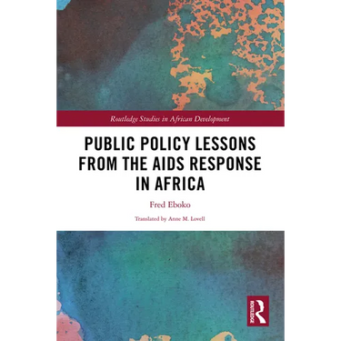 Public Policy Lessons from the AIDS Response in Africa