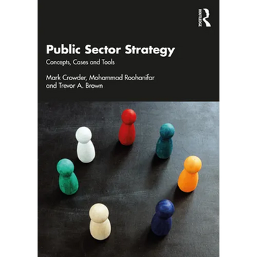 Public Sector Strategy: Concepts, Cases and Tools
