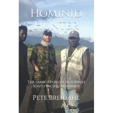 Hominid Hunter: The search for un-described South Pacific hominids