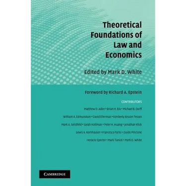 Theoretical Foundations of Law and Economics