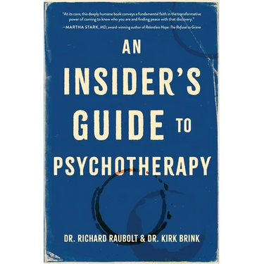 An Insider's Guide to Psychotherapy