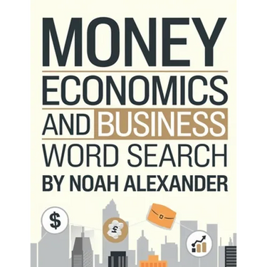 Money Economics and Business Word Search: 100 Puzzles with solutions Large Print 8.5x11