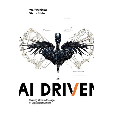 AI Driven: Staying Alive in the Age of Digital Darwinism