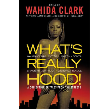What's Really Hood!: A Collection of Tales from the Streets