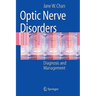 Optic Nerve Disorders: Diagnosis and Management