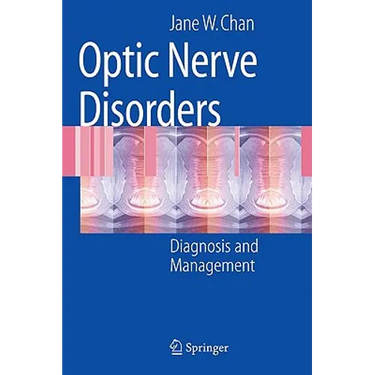 Optic Nerve Disorders: Diagnosis and Management