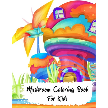 Mushrooms Coloring Book for kids: Activity Coloring Relief, Mushrooms Simple designs for kids