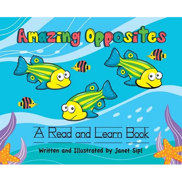 Amazing Opposites: A Read and Learn Book