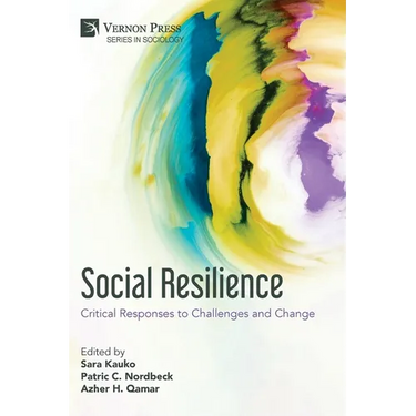 Social Resilience: Critical Responses to Challenges and Change