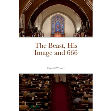 The Beast, His Image and 666