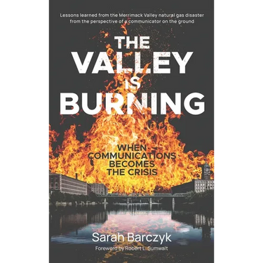 The Valley Is Burning: When Communications Becomes the Crisis