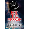 Not the Messiah