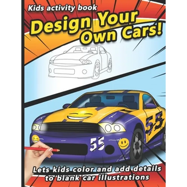 Design your own Cars: Automobile themed Designer Book For Adults, Teens, and Kids