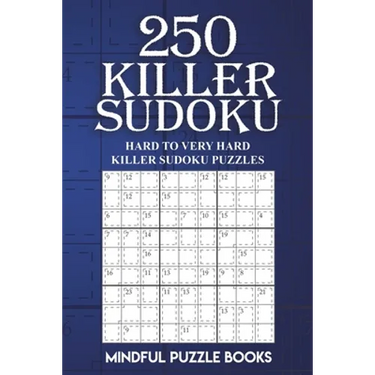 250 Killer Sudoku: Hard to Very Hard Killer Sudoku Puzzles