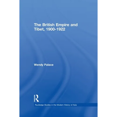The British Empire and Tibet 1900-1922